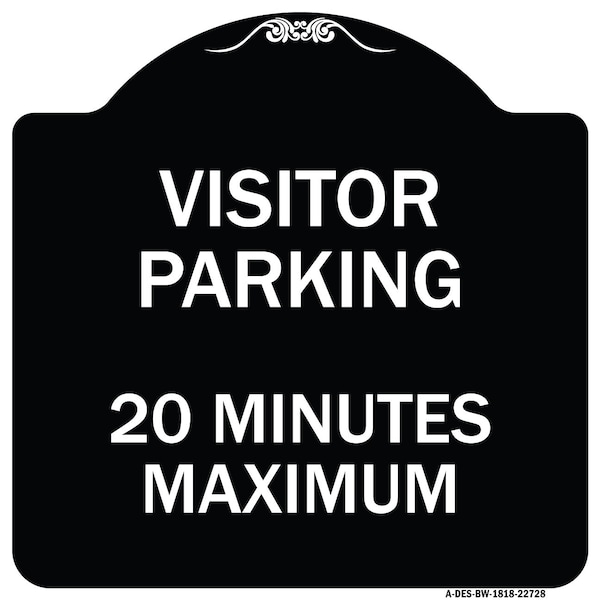 Visitor Parking Visitor Parking 20 Minutes Maximum Heavy-Gauge Alum, 18" L, 18" H, BW-1818-22728